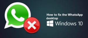 whatsapp desktop notifications not working windows 10