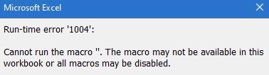 runtime error 1004 - macro cannot be executed in Excel